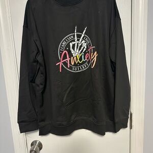 Anxiety Sweatshirt 2XL  NWOT